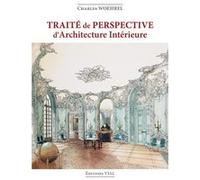 Charles Woehrel – Traité de perspective d'architecture intérieure – Relié