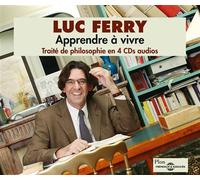 Traite de philosophie en 4 cds apprendre a vivre - - Luc Ferry - Frémeaux & Associés - Textes lus
