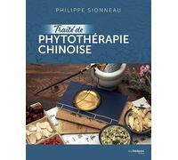 Traité de phytothérapie chinoise