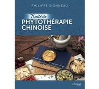 Traité de phytothérapie chinoise Philippe Sionneau (Auteur)