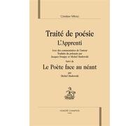 Traité de poésie L'apprenti, Le poète face au néant - Czeslaw Milosz - Honore Champion - broché - Essai