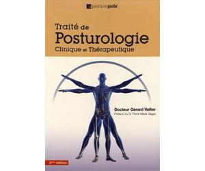 Traité de posturologie: Clinique et thérapeutique