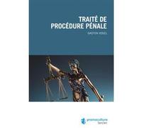 Traité de procédure pénale Gaston Vogel (Auteur)