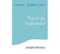 Traité de Psalmodie - édition illustrée
