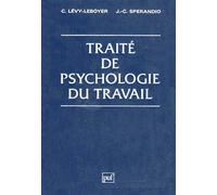 Traité de psychologie du travail - Claude Lévy-Leboyer - Puf - Livre