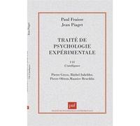 Traité de psychologie expérimentale, 7 Paul Fraisse (Auteur), Pierre Greco (Auteur), Pierre Oléron (Auteur), Maurice Reuchlin (Auteur), Barbel Inhelder (Auteur), Jean Piaget (Auteur)