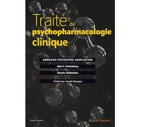 Traité de psychopharmacologie clinique - Alan F. Schatzberg - Elsevier Masson - broché - Etude