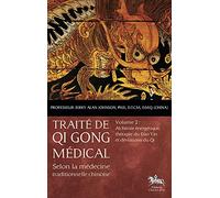 Traité de Qi Gong médical - T2 : Alchimie énergétique