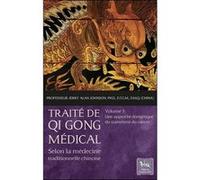 Traité de Qi Gong médical Tome 5 - Une approche énergétique du traitement du cancer Jerry Alan Johnson (Auteur)
