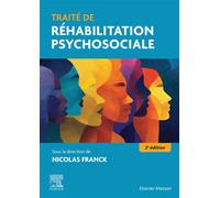 Traité de réhabilitation psychosociale - Nicolas Franck - Elsevier Masson - broché - Etude