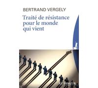Traité de résistance pour le monde qui vient