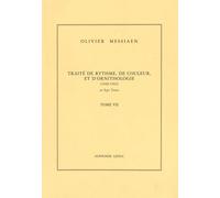 Traité De Rythme, De Couleur Et D'ornithologie (1949-1992) - Tome 7