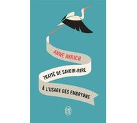 Traité de savoir-rire à l'usage des embryons - Anne Akrich - J'ai Lu - Poche - Roman
