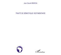 Traité de sémiotique vestimentaire - Jean-Claude Mbarga - L'harmattan - broché - Essai