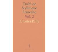 Traité de Stylistique Française