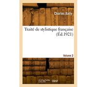 Traité de stylistique française (Éd.1921)