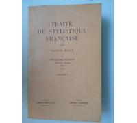 Traité De Stylistique Française; Volume 1
