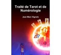 Traité de Tarot et de Numérologie