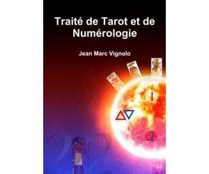 Traité de Tarot et de Numérologie