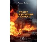 Firmin Krékré – Traité de terrorisme en Afrique – Essai – Broché – L'Harmattan