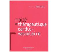 Traité De Thérapeutique Cardiovasculaire