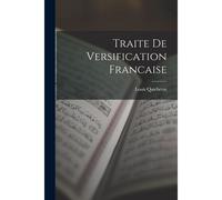 Traite De Versification Francaise