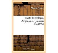 Traité de zoologie. Amphioxus. Tuniciers