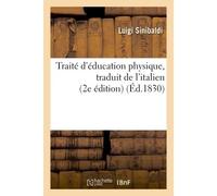 Traité d'éducation physique, traduit de l'italien - Sinibaldi - Hachette Bnf - broché - Livre