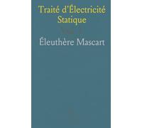 Traité d'Électricité Statique