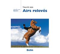 Traité des airs relevés - Jean-Claude Barry - Belin - broché - Guide