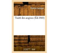 Traité des angines (Éd.1868)