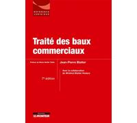 Traité des baux commerciaux 6ème édition - Jean-Pierre Blatter - Le Moniteur - broché - Manuel