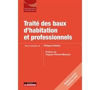 Traité des baux d'habitation et professionnels Philippe Pelletier (Editeur en chef)