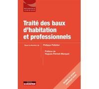 Traité des baux d'habitation et professionnels - Philippe Pelletier - Le Moniteur - broché - Etude