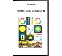 TRAITE DES COULEURS ACCOMPAGNES DE TROIS ESSAIS THEORIQUES.: 3ème édition