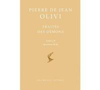 Traité des démons Pierre de Jean Olivi (Auteur), Alain Boureau (Traduction)
