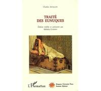 Traité des eunuques - Charles Ancillon - L'harmattan - broché - Essai