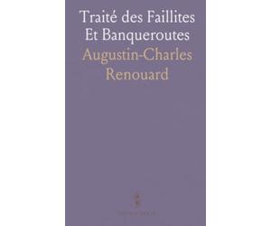 Traité des Faillites Et Banqueroutes