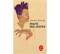Traité des gestes Charles Dantzig (Auteur)