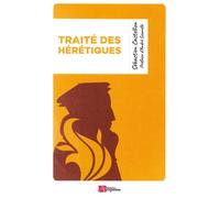 Traite des heretiques poche Format poche - Sébastien Castellion - Ampelos - Poche - Essai