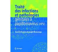 Traité des infections et pathologies géntiales à papillomavirus