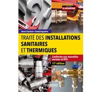 Traité des installations sanitaires et thermiques - Henri Charlent - Dunod - broché - Guide