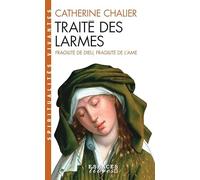 Traité Des Larmes - Fragilité De Dieu, Fragilité De L'âme