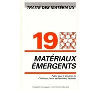 Traité Des Matériaux - Tome 19, Matériaux Émergents