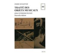 Traité Des Objets Musicaux - Essai Interdisciplines
