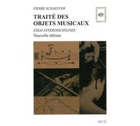 Traité des objets musicaux - Pierre Schaeffer - Seuil - broché - Livre