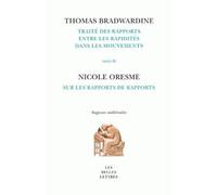 Traité Des Rapports Entre Les Rapidités Dans Les Mouvements - Suivi De Sur Les Rapports Des Rapports