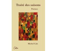 Traité des saisons: Poèmes