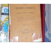 Traité Des Sections Coniques - Faisant Suite Au Traité De Géométrie Supérieure
