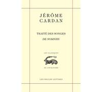 Traité des Songes / De Somniis - Jérôme Cardan - Belles Lettres - broché - Etude